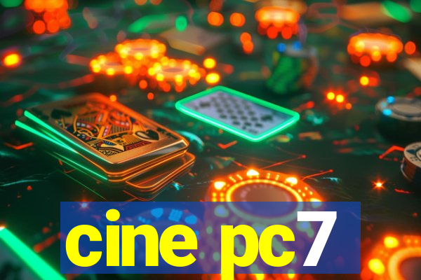 cine pc7